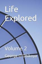 Life Explored: Volume 2