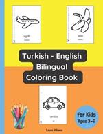 Turkish - English Bilingual Coloring Book for Kids Ages 3 - 6