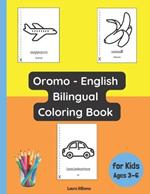 Oromo - English Bilingual Coloring Book for Kids Ages 3 - 6