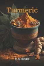 Turmeric: The Golden Treasure of Asia