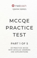 MCCQE Practice Test: Part 1 of 5