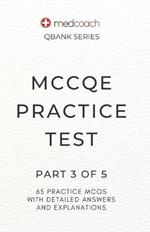 MCCQE Practice Test: Part 3 of 5