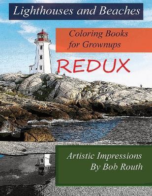 Lighthouses and Beaches REDUX: Coloring books for Grownups - Bob Routh - cover