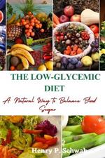 The Low-Glycemic Diet: A Natural Way to Balance Blood Sugar
