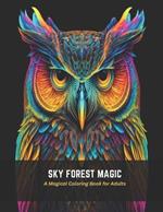 Sky Forest Magic: A Magical Coloring Book for Adults