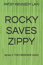 Rocky Saves Zippy: Series 2- THE CREEKSIDE GANG