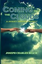 Coming with the Clouds: A Journey Through Prophecy