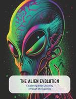 The Alien Evolution: A Coloring Book Journey Through the Cosmos