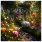 A Garden of Dreams: The Life Story of Ruby the Caterpillar