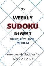 Bp's Weekly Sudoku Digest - Difficulty Medium - Week 20, 2023