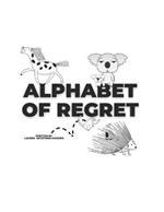 Alphabet of Regret