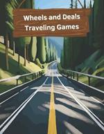 Wheels and Deals: A Collection of Traveling Games