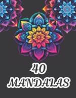 40 Mandala Pattern Coloring Book: for Adults with Beautiful Designs for Stress Relief