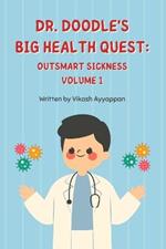 Dr. Doodle's Big Health Quest: Outsmart Sickness
