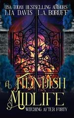 A Fiendish Midlife: A Paranormal Women's Fiction