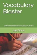 Vocabulary Blaster: Tough words defined simply and used in a sentence