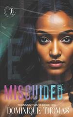 Misguided: Toussaint Mafia Book One