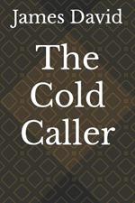 The Cold Caller