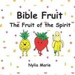 Bible Fruit: The Fruit of the Spirit