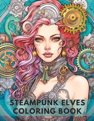 Steampunk Elves Coloring Book - Christopher Jordan - cover