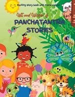 Wit and Wisdom of Panchatantra Stories(Vol. 2): Exciting story book with moral values for kids