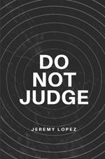 Do Not Judge