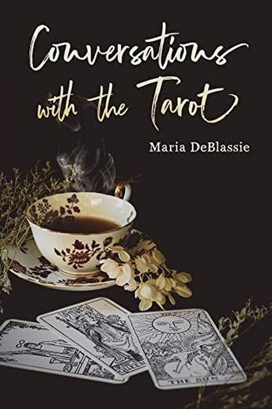 Conversations with the Tarot