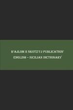 B'ajlom ii Nkotz'i'j Publications' English - Sicilian Dictionary