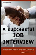 A successful JOB INTERVIEW