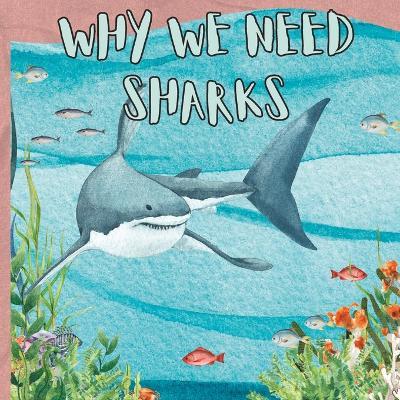 Why We Need Sharks - Halle Rash,Logan Rash - cover