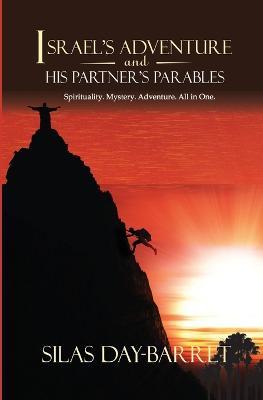 Israel's Adventure and His Partner's Parables - Silas Day-Barret - cover