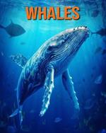 Whales: Fun Facts Book for Kids with Amazing Photos