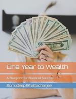 One Year to Wealth: A Blueprint for Financial Success