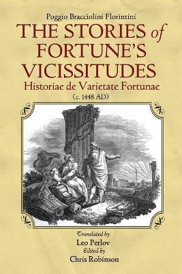 The Stories of Fortune's Vicissitudes: Bilingual Latin-English Edition - Leo Perlov - cover