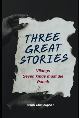 Three Great Stories - Brian Christopher - cover