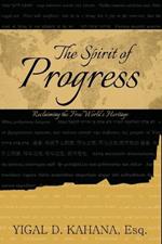 The Spirit of Progress: Reclaiming the Free World's Heritage
