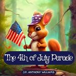 The 4th of July Parade: A Celebration of Unity, Teamwork, and Freedom