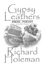 Gypsy Leathers: Biker Poetry and Other Rhymes