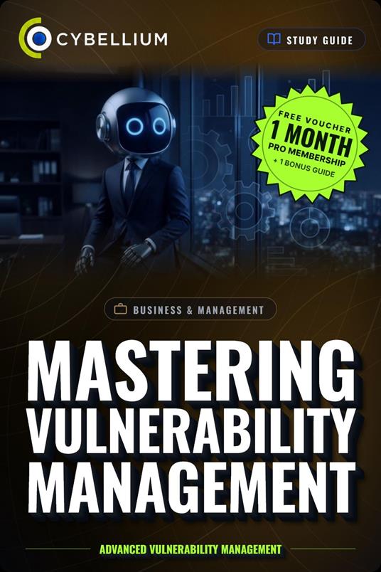 Mastering Vulnerability Management