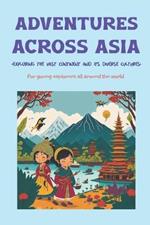 Adventures Across Asia