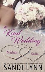 A Kind Wedding: Nathan & Sofia: Kind Brothers Series, Book 13