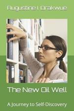 The New Oil Well: A Journey to Self-Discovery