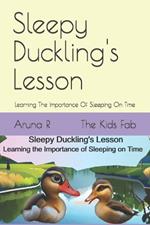 Sleepy Duckling's Lesson - Learning the Importance of Sleeping on Time