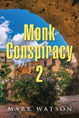 Monk Conspiracy 2 - Mark Watson - cover