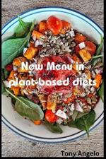 New Menu in Plant-based Diets