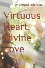 Virtuous Heart, Divine Love