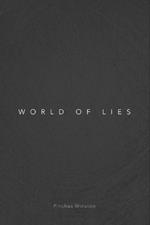 World of Lies: What it is, why it is, how to cope