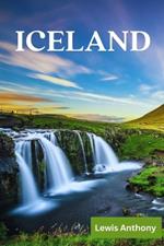 Iceland Travel Guide: The Best of Iceland Travel Guidebook (Full color) 2023-2024