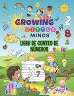 Growing Little Minds: Libro de Conteo de Numeros