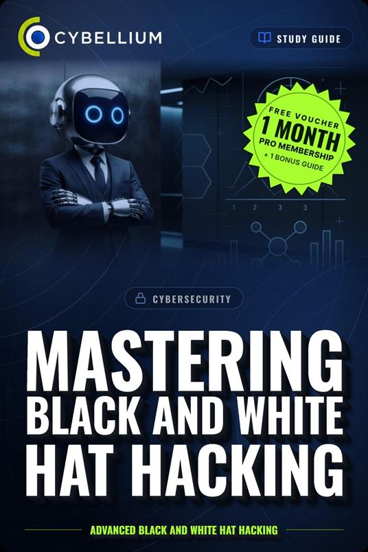 Mastering Black and White Hat hacking